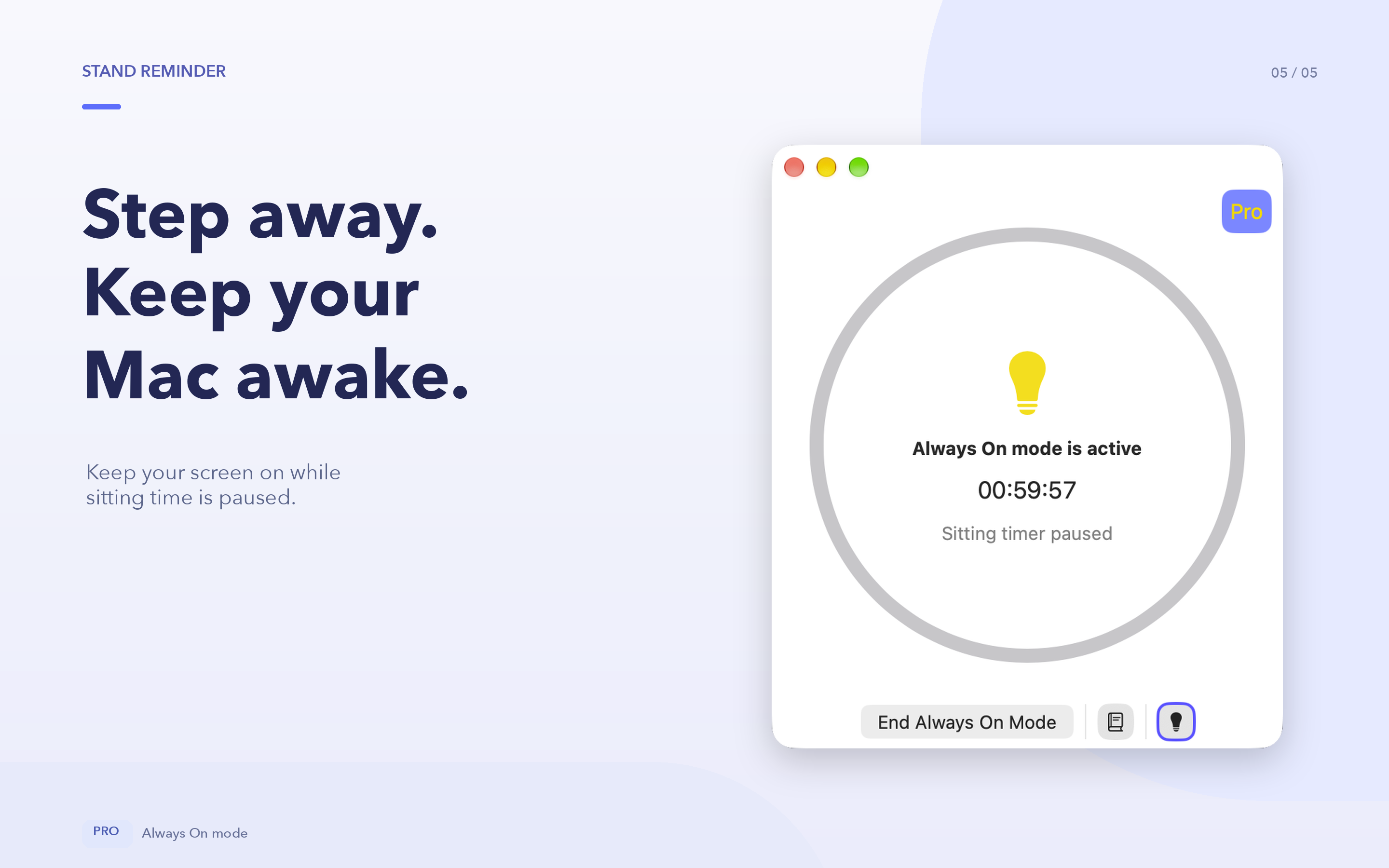 Keep the display awake with Always On mode